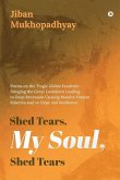 Shed Tears, My Soul, Shed Tears: Poems on the Tragic Global Pandemic Bringing the Great Lockdown Leading to Deep Recession Causing Massive Human Miser