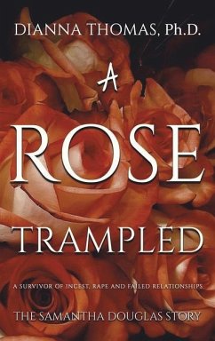 A Rose Trampled - Thomas, Dianna