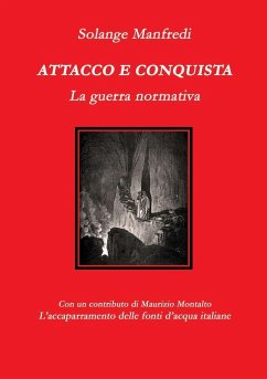 Attacco e conquista.