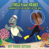 Chelly and Renee: Journey to the Heart of the Sea