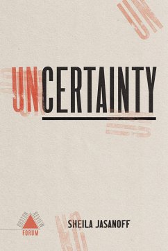 Uncertainty - Jasanoff, Sheila