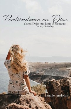 Perdiéndome en Dios - Andonie, Janelle