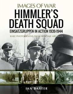 Himmler's Death Squad - Baxter, Ian