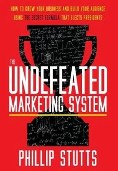 The Undefeated Marketing System - Stutts, Phillip