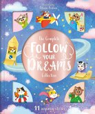 The Complete Follow Your Dreams Collection: Storybook Treasury with 11 Tales