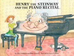 Henry the Steinway and the Piano Recital - Coveleskie, Sally; Goodrich, Peter
