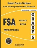 FSA Subject Test Mathematics Grade 5: Student Practice Workbook + Two Full-Length Florida FSA Math Tests