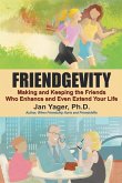 Friendgevity