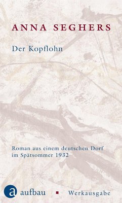 Der Kopflohn - Seghers, Anna