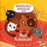 Nicin Kiskancim Hikayelerle Duygular Serisi 6