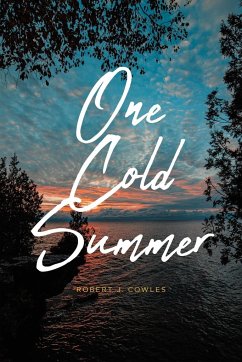 One Cold Summer - Cowles, Robert J.