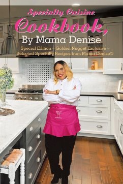 Specialty Cuisine Cookbook, by Mama Denise - Denise, Mama