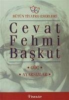 Göc - Ayarsizlar - Fehmi Baskut, Cevat