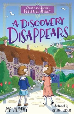 Christie and Agatha's Detective Agency: A Discovery Disappears - Murphy, Pip