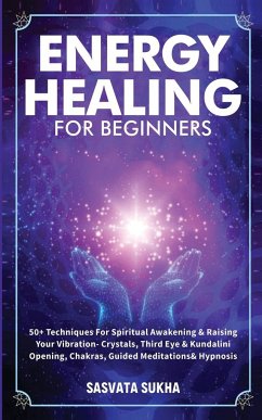Energy Healing for Beginners - Sukha, Sasvata