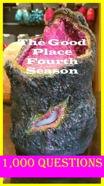 The Good Place Fourth Season : 1,000 Questions (eBook, ePUB)