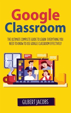 Google Classroom (eBook, ePUB) - Jacobs, Gilbert