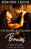 Um Sonho de Cavalos Brancos (O Conto de Kirstie, #1) (eBook, ePUB) Um Sonho de Cavalos Brancos (O Conto de Kirstie, #1) (eBook, ePUB)