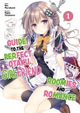 Guide to the Perfect Otaku Girlfriend: Roomies and Romance Volume 1 (eBook, ePUB)