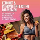 Keto Diet & Intermittent Fasting For Women (eBook, ePUB)