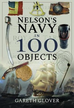 Nelson's Navy in 100 Objects - Glover, Gareth