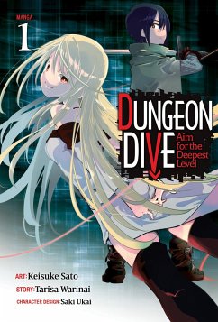 Dungeon Dive: Aim for the Deepest Level (Manga) Vol. 1 - Warinai, Tarisa