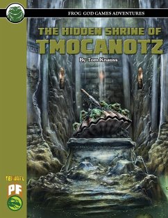 The Hidden Shrine of Tmocanotz PF - Knauss, Tom; Frog God Games