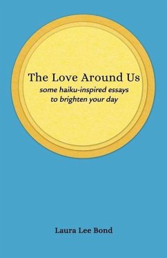 The Love Around Us - Bond, Laura Lee
