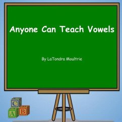 Anyone Can Teach Vowels - Moultrie, Latondra