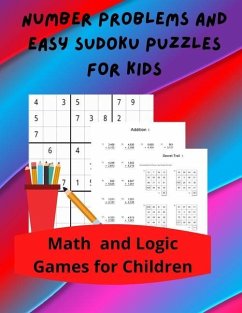Number Problems and Easy Sudoku Puzzles for Kids: Math and Logic Games for Children - Wisdom, Royal
