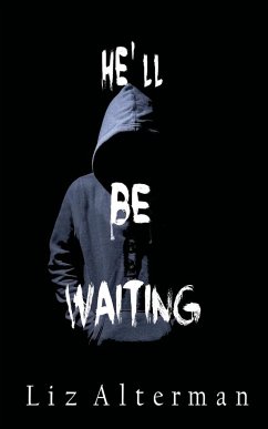 He'll Be Waiting - Alterman, Liz