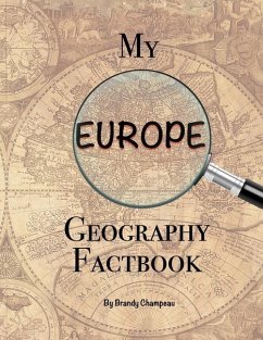 My Europe Geography Factbook - Champeau, Brandy