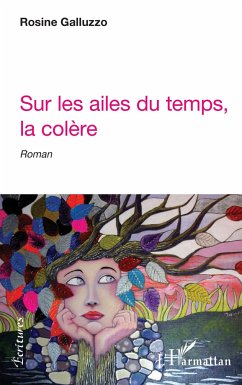 Sur les ailes du temps, la colère - Galluzzo, Rosine