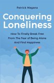 Conquering Loneliness