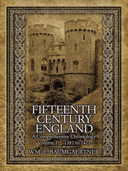 Fifteenth Century England a Comprehensive Chronology