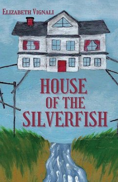 House of the Silverfish - Vignali, Elizabeth