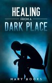 Healing from a Dark Place