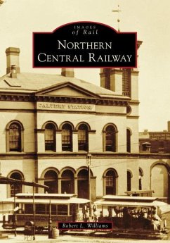 Northern Central Railway - Williams, Robert L.