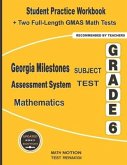Georgia Milestones Assessment System Subject Test Mathematics Grade 6: Student Practice Workbook + Two Full-Length GMAS Math Tests