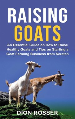 Raising Goats - Rosser, Dion