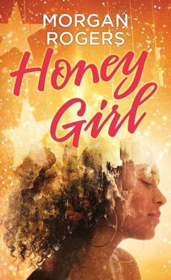 Honey Girl - Rogers, Morgan