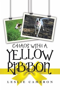 Chaos with a Yellow Ribbon - Cameron, Leslie