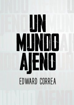 UN MUNDO AJENO - Correa, Edward
