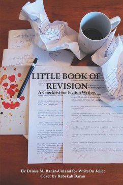 Little Book of Revision: A Checklist for Fiction Writers - Baran-Unland, Denise M.