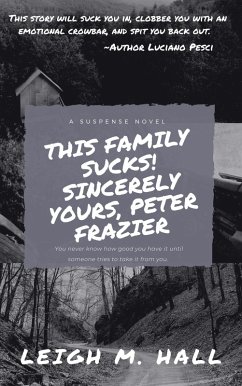 Cover This Family Sucks! Sincerely Yours, Peter Frazier (eBook, ePUB)