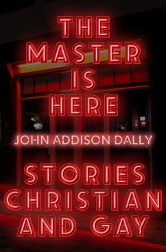 The Master is Here (eBook, ePUB) - Dally, John Addison