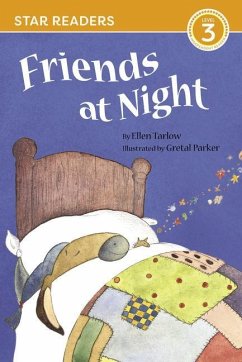 Friends at Night (Star Readers Edition) - Tarlow, Ellen