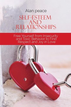 Self-Esteem and Relationships - Peace, Alan