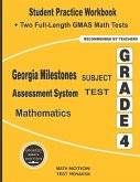 Georgia Milestones Assessment System Subject Test Mathematics Grade 4: Student Practice Workbook + Two Full-Length GMAS Math Tests