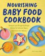 Nourishing Baby Food Cookbook - Bild 1